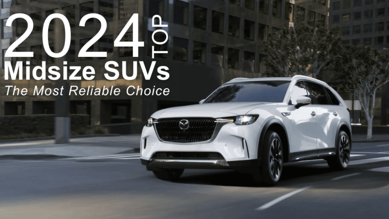 Top 2024 Midsize SUV: The Most Reliable Choice