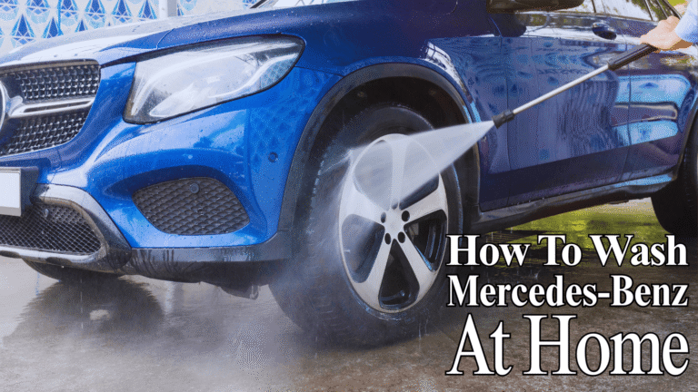 How to Wash a Mercedes-Benz at Home: Professional Tricks for a Flawless Finish