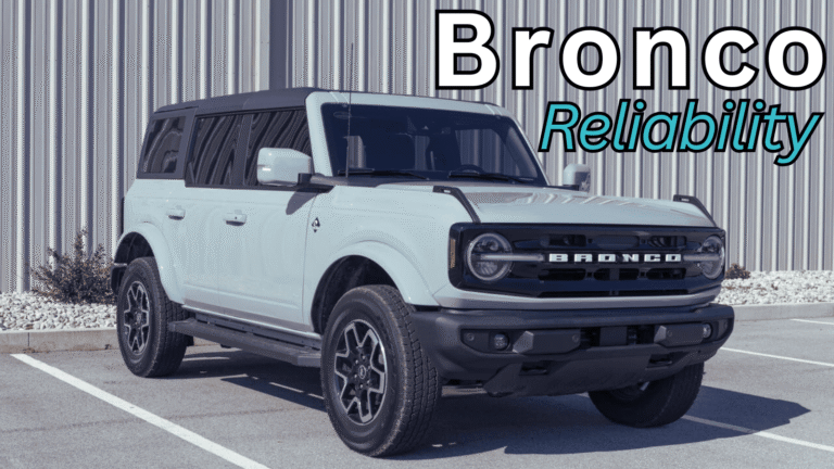 2022 Ford Bronco Reliability: Is It A Reliable Off-Road SUV?
