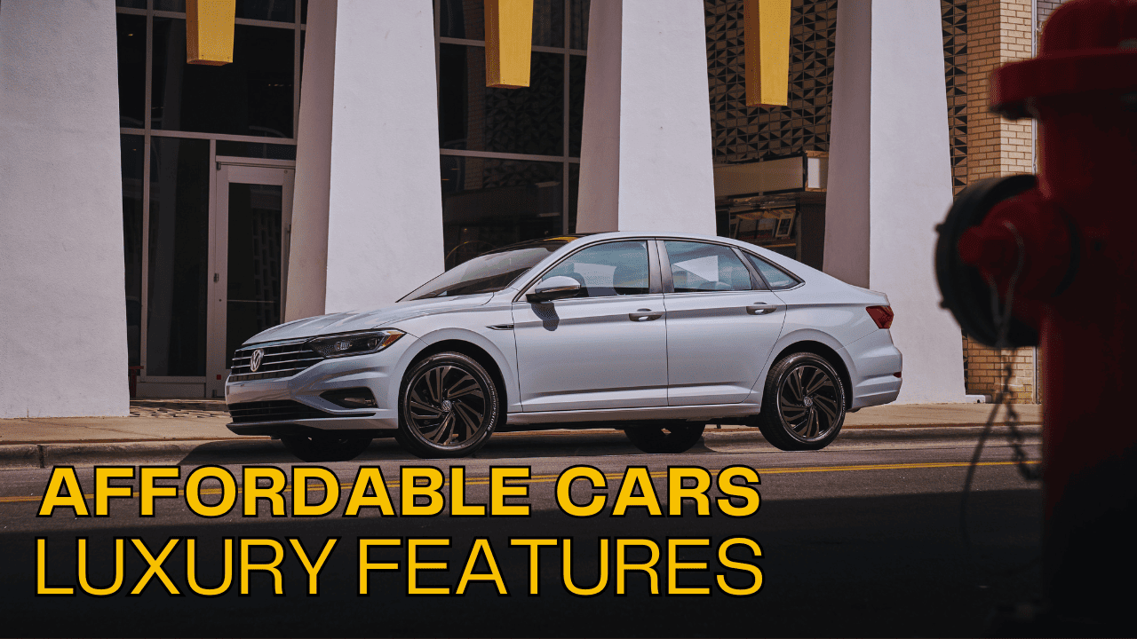 Affordable Cars With Luxury Features