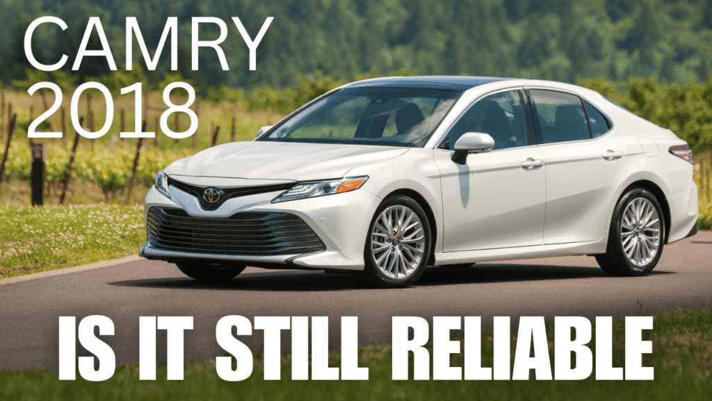 2018 Camry Reliability